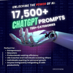17500+ ChatGPT Prompts | 720+ Categories for Unmatched Growth