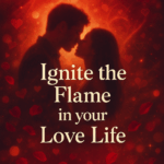 Passion Reboot: Step-by-Step Lessons to Ignite the Flame in Your Love Life