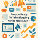 Blogging 2.0: Advanced Tools and Techniques for Serious Bloggers