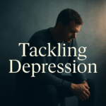 Understanding Your Struggles: How to Tackle Depression Head-On