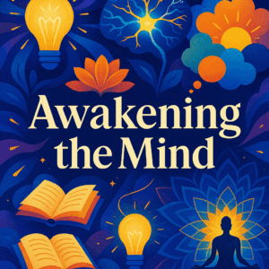 Awakening the Mind: Exploring Mindfulness Techniques for Everyday Life
