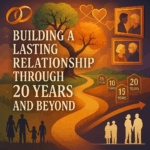 The Blueprint for Love That Lasts 20 Years and Beyond