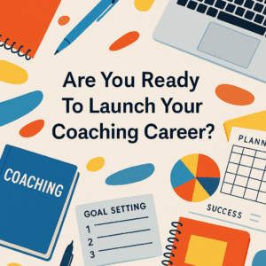 Launch Your Coaching Career: Essential Steps for New Coaches