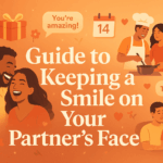 Keep the Smiles Coming: Your Guide to a Happier Relationship