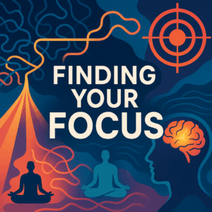 Find Your Focus: A Simple Guide to Cutting Out the Noise