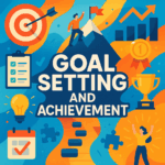 Unlocking Your Potential: A Guide to Goal Setting and Achievement