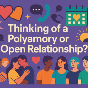 Understanding Polyamory and Open Relationships
